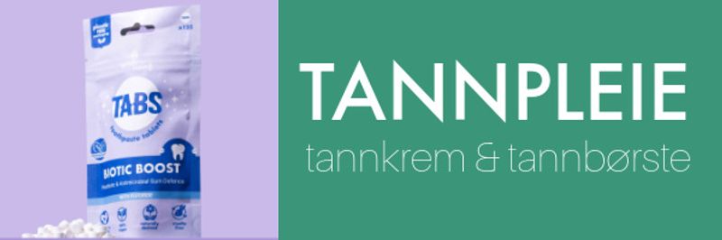 økologisk tannpleie. Tannkrem. Tannkremtabletter. Tannbørste